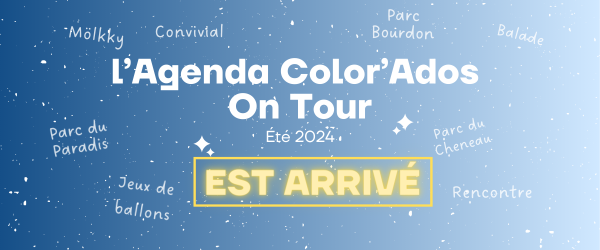 Agenda Color'Ados On Tour
